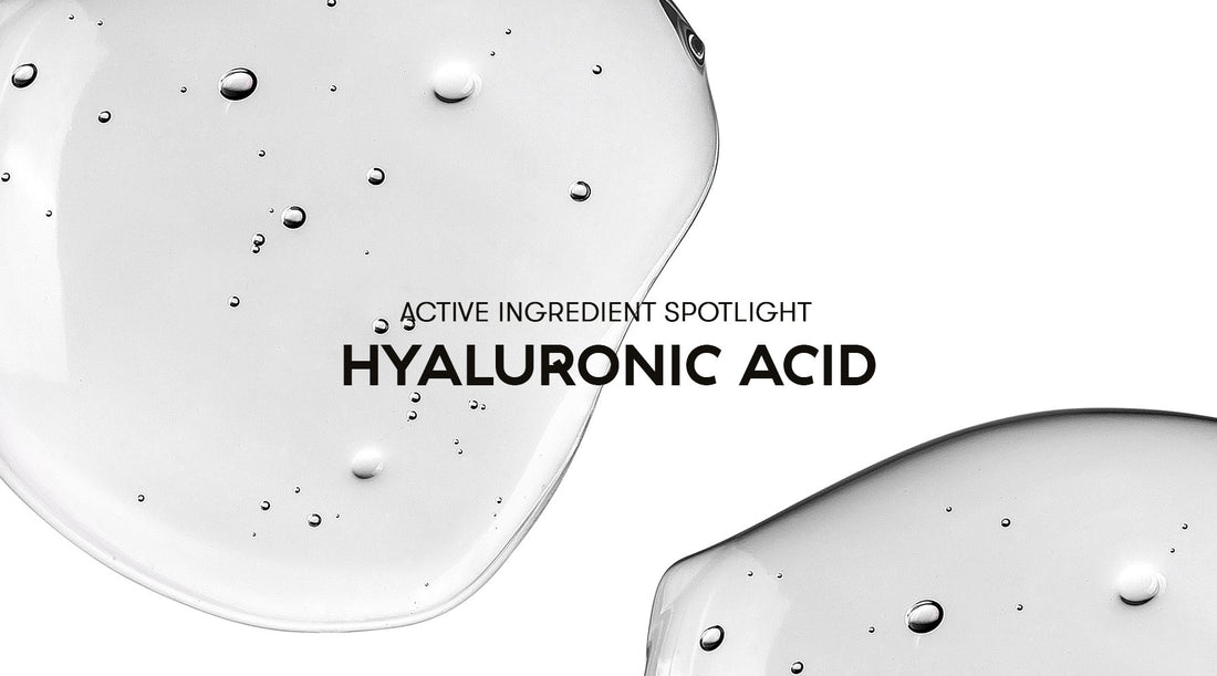 Actives Spotlight: Hyaluronic Acid